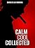 Calm, Cool, Collected: How to Demolish Stress, Master Anxiety, and Live Your Life