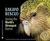 Kakapo Rescue by Sy Montgomery