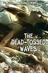 The Dead-Tossed Waves by Carrie Ryan