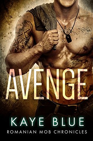 Avenge by Kaye Blue