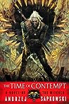 The Time of Contempt by Andrzej Sapkowski