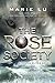 The Rose Society (The Young Elites, #2)