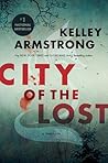 City of the Lost by Kelley Armstrong