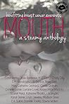 Mouth by Christy Dilg