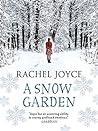 A Snow Garden and Other Stories by Rachel Joyce