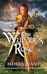 The Wulver's Rose by Hayden Wand