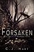 The Forsaken (Abandoned, #2)