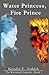 Water Princess, Fire Prince (The Rizkaland Legends, #1)