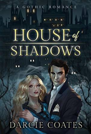 House of Shadows by Darcy Coates