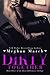 Dirty Together (The Dirty Billionaire Trilogy, #3)