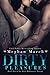 Dirty Pleasures (The Dirty Billionaire Trilogy, #2) by Meghan March