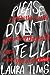 Please Don't Tell by Laura Tims