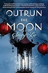 Outrun the Moon by Stacey  Lee