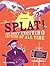 Splat!: The Most Exciting Artists of All Time (The Discovery Series, 3)