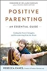 Positive Parenting by Rebecca Eanes