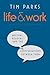 Life and Work: Writers, Rea...