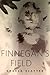 Finnegan's Field by Angela Slatter