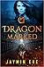 Dragon Marked (Supernatural Prison, #1)