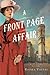 A Front Page Affair (Kitty Weeks Mystery, #1)