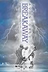 Breakaway by Avon Gale