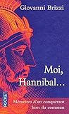 Moi, Hannibal... by Giovanni Brizzi