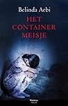 Het containermeisje by Belinda Aebi