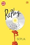 Replay by Lia Seplia