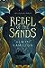 Rebel of the Sands (Rebel of the Sands, #1)