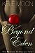 Beyond Eden (Eden, #1) by Kele Moon