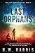 The Last Orphans (The Last Orphans, #1)