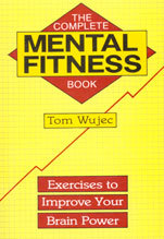 The Complete Mental Fitness Book by Tom Wujec