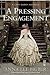 A Pressing Engagement (Lady Darby Mystery, #4.5) by Anna Lee Huber