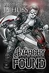 Anarchy Found by J.A. Huss