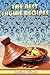 The Best Tagine Recipes: Original Moroccan Tagine Recipes for You and Your Family (Slow Cooker Moroccan Cookbook)