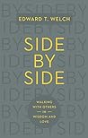 Side by Side by Edward T. Welch