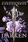 And I Darken (The Conqueror's Saga, #1)