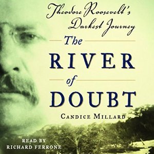 River of Doubt by Candice Millard