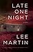 Late One Night: A Novel