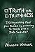 Truth or Truthiness: Distinguishing Fact from Fiction by Learning to Think Like a Data Scientist