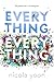 Everything, Everything by Nicola Yoon