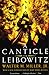 A Canticle for Leibowitz by Walter M. Miller Jr.