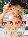 Pretty Happy by Kate  Hudson