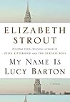 My Name Is Lucy Barton by Elizabeth Strout