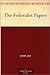 The Federalist Papers by Alexander Hamilton