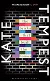 The Bricks That Built the Houses by Kae Tempest