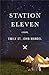 Station Eleven by Emily St. John Mandel