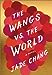 The Wangs vs. the World by Jade Chang