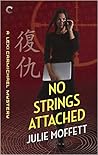 No Strings Attached by Julie Moffett