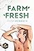 Farm Fresh (Naked Organics,...