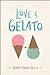 Love & Gelato (Love & Gelato, #1) by Jenna Evans Welch